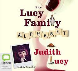 The Lucy Family Alphabet by Judith Lucy  book