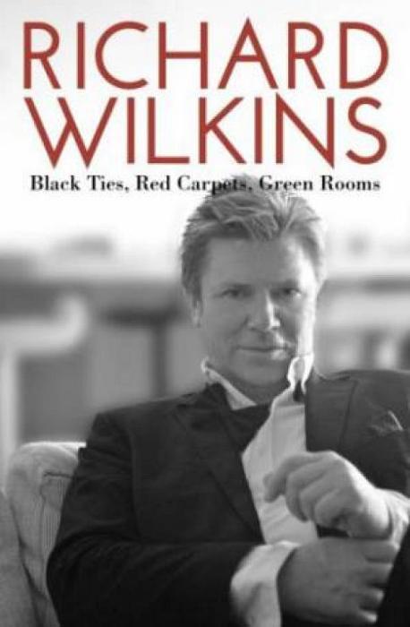 Black Ties, Red Carpets, Green Rooms by Richard Wilkins Paperback book