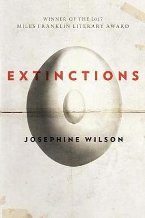 Extinctions by Josephine Wilson Paperback book