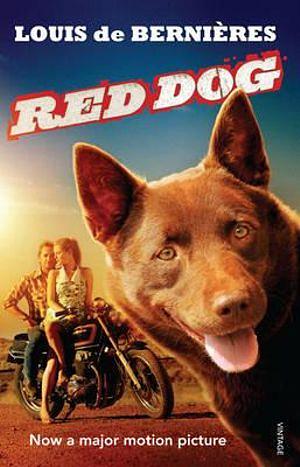 Red Dog - Film Tie In Edition by Louis De Bernieres Paperback book