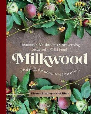 Milkwood by Kirsten Bradley Paperback book