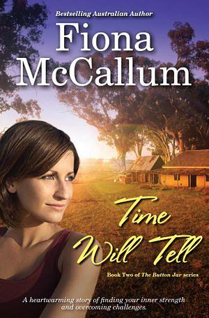 Time Will Tell by Fiona McCallum Paperback book