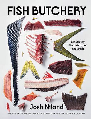 Fish Butchery by Josh Niland BOOK book