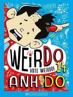 Vote WeirDo by Anh Do Hardcover book