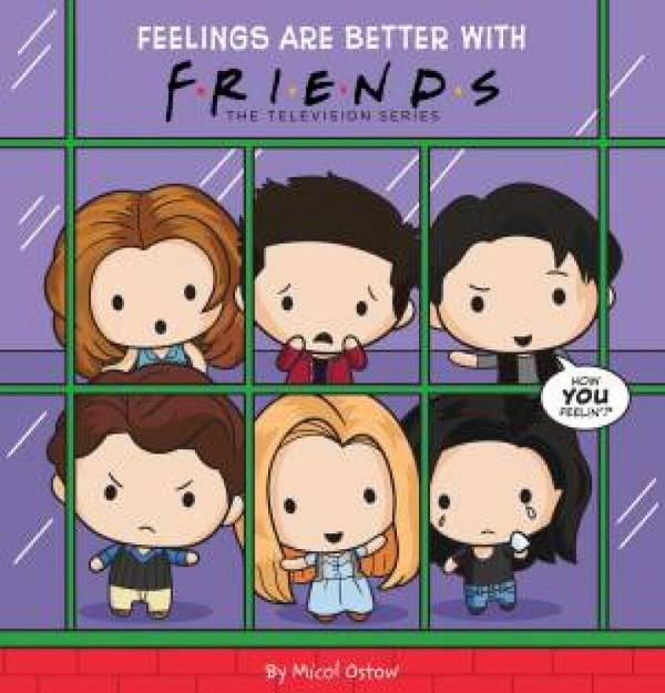 Feelings Are Better With Friends by Micol Ostow Hardcover book