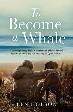 To Become a Whale by Ben Hobson BOOK book
