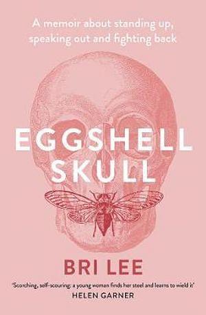 Eggshell Skull by Bri Lee Paperback book