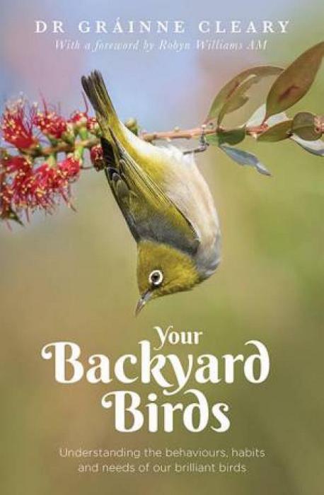 Your Backyard Birds by Grainne Cleary Paperback book