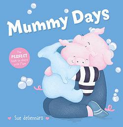 Mummy Days by Sue DeGennaro Hardcover book