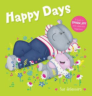 Happy Days by Sue DeGennaro BOOK book