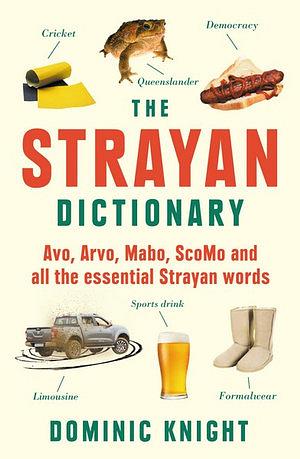 Strayan Dictionary by Dominic Knight Paperback book