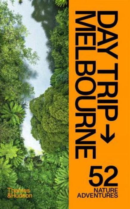 Day Trip Melbourne by Evi O & Andrew Grune Paperback book