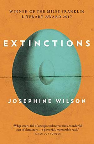 Extinctions by Josephine Wilson BOOK book