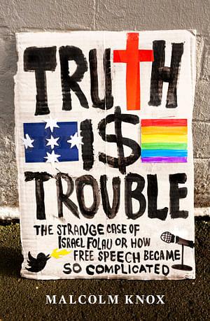Truth Is Trouble by Malcolm Knox BOOK book