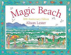 Magic Beach 30th Anniversary Edition by Alison Lester Hardcover book