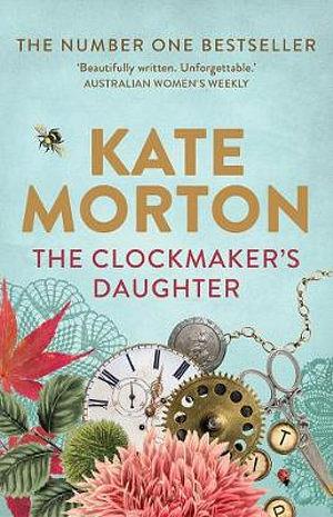 The Clockmaker's Daughter by Kate Morton Paperback book