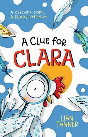A Clue For Clara by Lian Tanner Paperback book