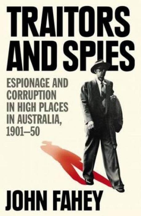 Traitors And Spies by John Fahey Paperback book