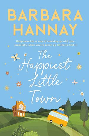 The Happiest Little Town by Barbara Hannay Paperback book