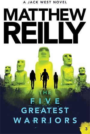 The Five Greatest Warriors by Matthew Reilly Paperback book