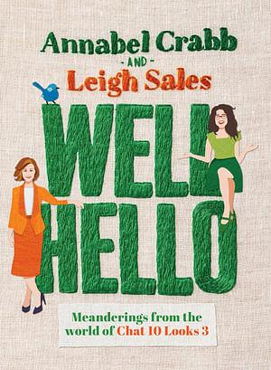 Well Hello by Annabel Crabb Paperback book