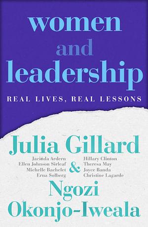Women And Leadership by Julia Gillard & Ngozi Okonjo Iweala Paperback book