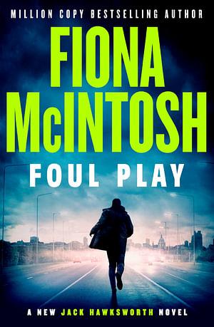 Foul Play by Fiona Mcintosh Paperback book