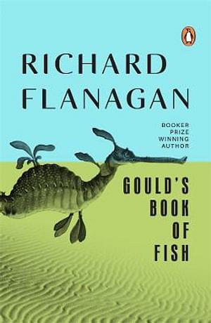 Gould's Book Of Fish by Richard Flanagan Paperback book