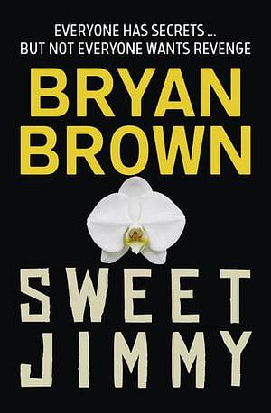 Sweet Jimmy by Bryan Brown Paperback book