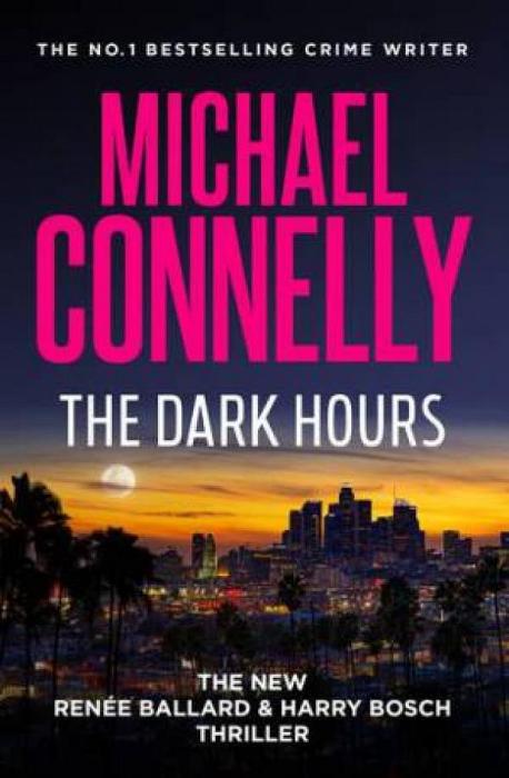 The Dark Hours by Michael Connelly Paperback book