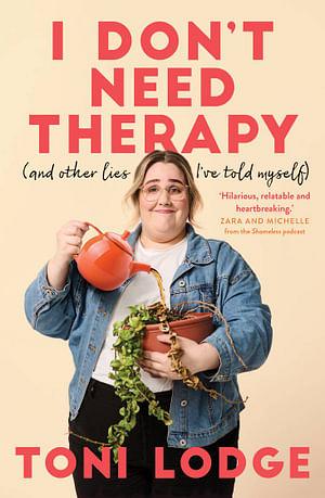 I Don't Need Therapy by Toni Lodge Paperback book