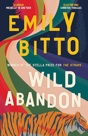 Wild Abandon by Emily Bitto Paperback book