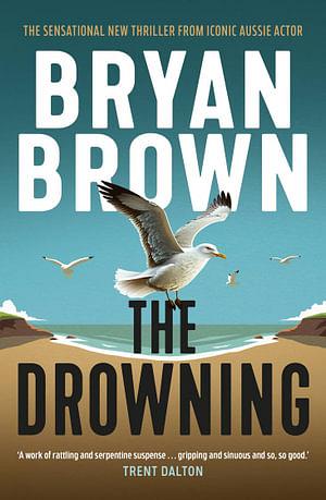 The Drowning by Bryan Brown Paperback book