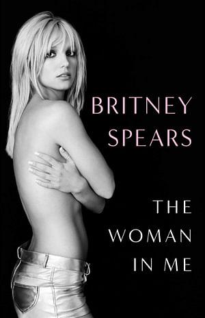The Woman In Me by Britney Spears Hardcover book