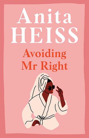 Avoiding Mr Right by Anita Heiss Paperback book