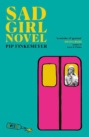Sad Girl Novel by Pip Finkemeyer Paperback book