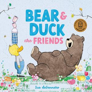 Bear and Duck are Friends by Sue deGennaro Hardcover book