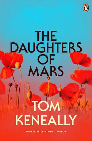 The Daughters of Mars by Tom Keneally Paperback book