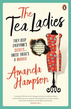 The Tea Ladies by Amanda Hampson Paperback book