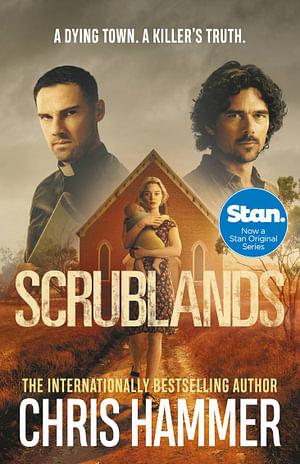 Scrublands (TV Tie In) by Chris Hammer Paperback book