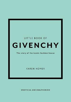 Little Book Of Givenchy by Karen Homer Hardcover book