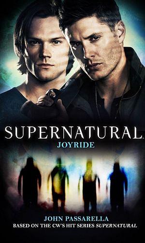 Supernatural: Joyride by John Passarella Paperback book