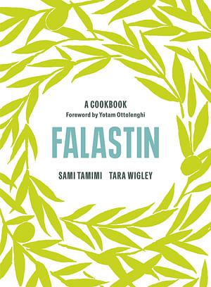 Falastin: A Cookbook by Tara Wigley Hardcover book