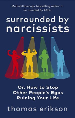 Surrounded By Narcissists by Thomas Erikson Paperback book