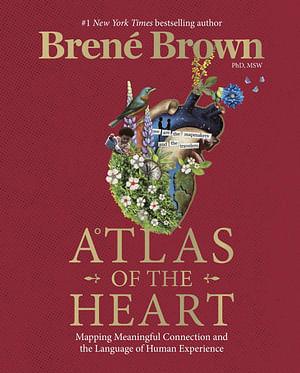 Atlas Of The Heart by BrenÃ Brown Hardcover book