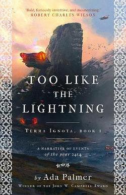 Too Like the Lightning by Ada Palmer BOOK book