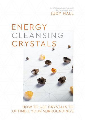 A Practical Guide To Energy-Cleansing Crystals by Judy Hall Paperback book