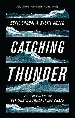 Catching Thunder by Kjetil Sæter & Eskil Engdal BOOK book