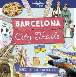 Lonely Planet: City Trails - Barcelona by Moira Butterfield & L Paperback book