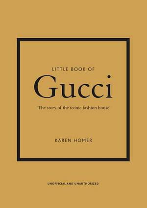 Little Book Of Gucci by Karen Homer Hardcover book